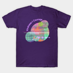 Kindess and Courage T-Shirt